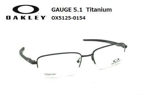 オークリー OAKLEY 眼鏡フレーム GAUGE 5.1 Tゲージ5.1 Titanium OX5125-0154