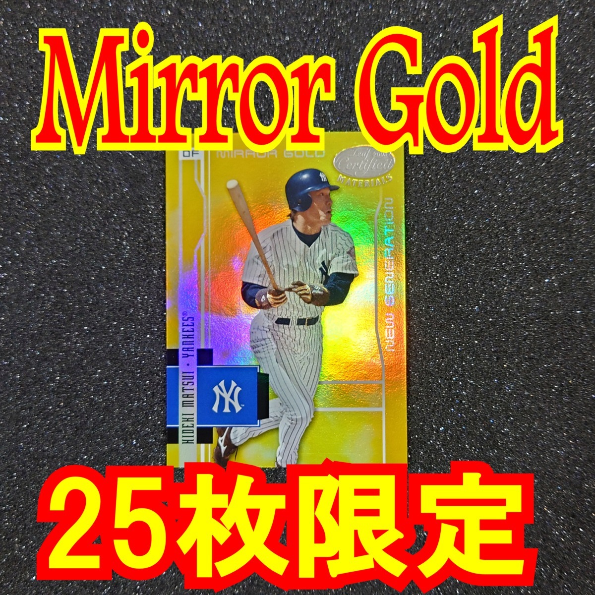 ◆【Mirror Gold #'d 25】Hideki Matsui 2003 Leaf Certified Materials Mirror Gold New Generation 25枚限定　◇検索：松井秀喜 Yankees