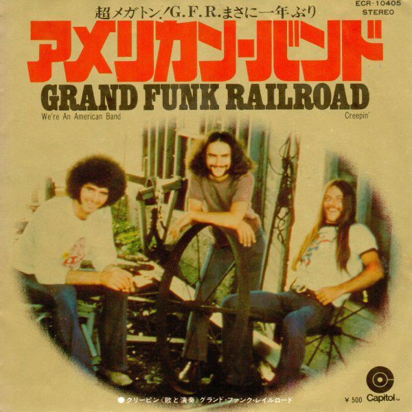 7 Grand Funk Railroad We're An American Band/Creepin' ECR10405 CAPITOL Japan /00080_画像1