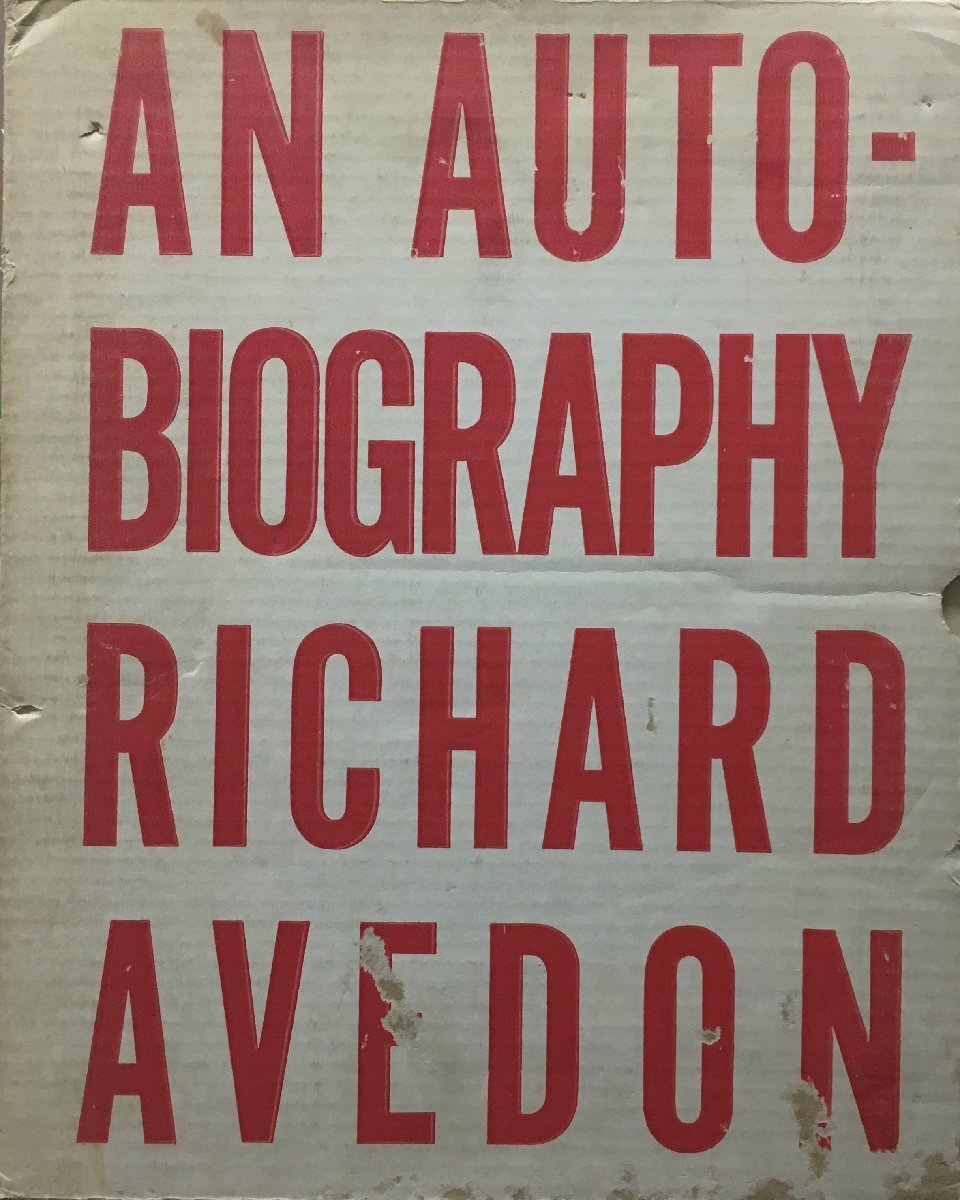 写真集『An Autobiography Richard Avedon リチャード・アヴェドン』Random House 1993年