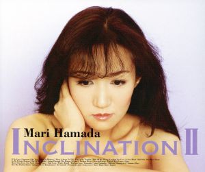 INCLINATION II| Hamada Mari 