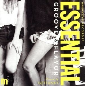 Ｍａｎｈａｔｔａｎ Ｒｅｃｏｒｄｓ“Ｅｓｓｅｎｔｉａｌ”－Ｇｒｏｏｖｅ ＆ Ｆｌａｖｏｒ－／ＤＪ ＧＥＴＦＵＮＫＹ（ＭＩＸ）,Ｆｕの画像1