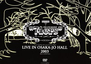 ７４ｅｒｓ　ＬＩＶＥ　ＩＮ　ＯＳＡＫＡ－ＪＯ　ＨＡＬＬ　２００３／ポルノグラフィティ_画像1