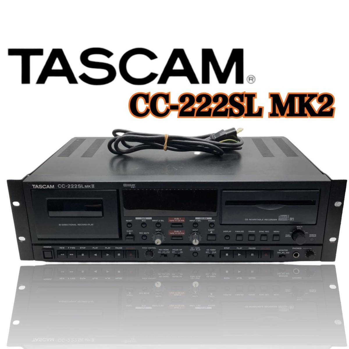 TASCAM CD/TAPEレコーダー CC-222SL MKII 2009年製-
