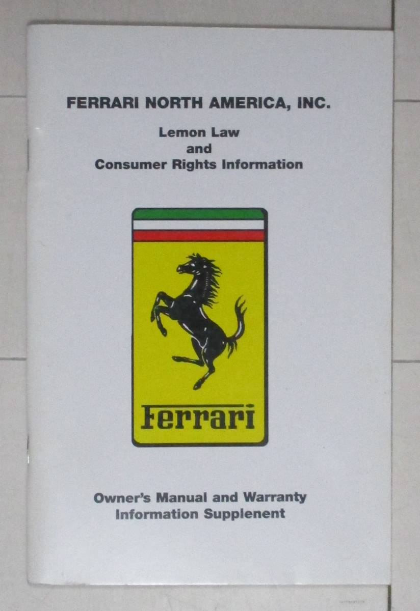 *FERRARI NORTH AMERICA - Lemon Law and Customer Rights Information / Owner's Manual and Warranty Information Supplement*マニュアル