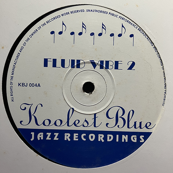 Soft Sugar / Fluid Vibe 2 [Koolest Blue Jazz Recordings KBJ 004] ACID JAZZの画像2