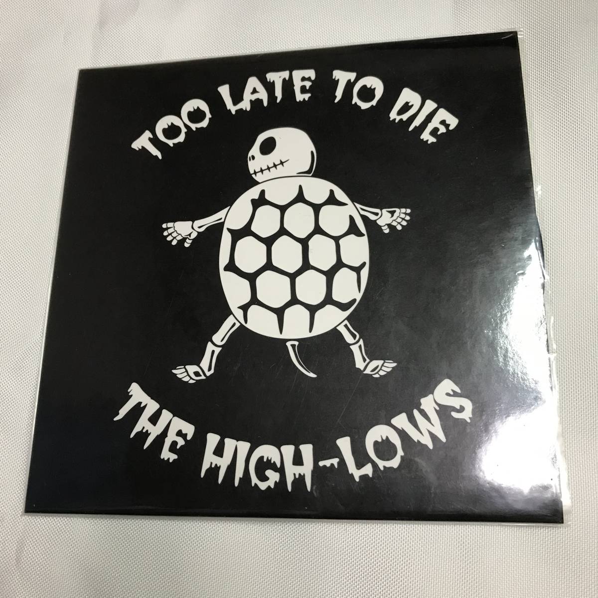 THE HIGH-LOWS ザ・ハイロウズ Too Late To Die 7インチ EP