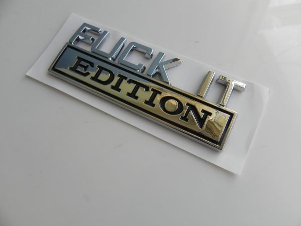 ◆新品◆ Fuck it! ◆FUCK-IT EDITION(くそったれ！ ちくしょう！ やめろ！）/ 自動車 バイク 平面☆ABS ステッカーメッキ_画像5