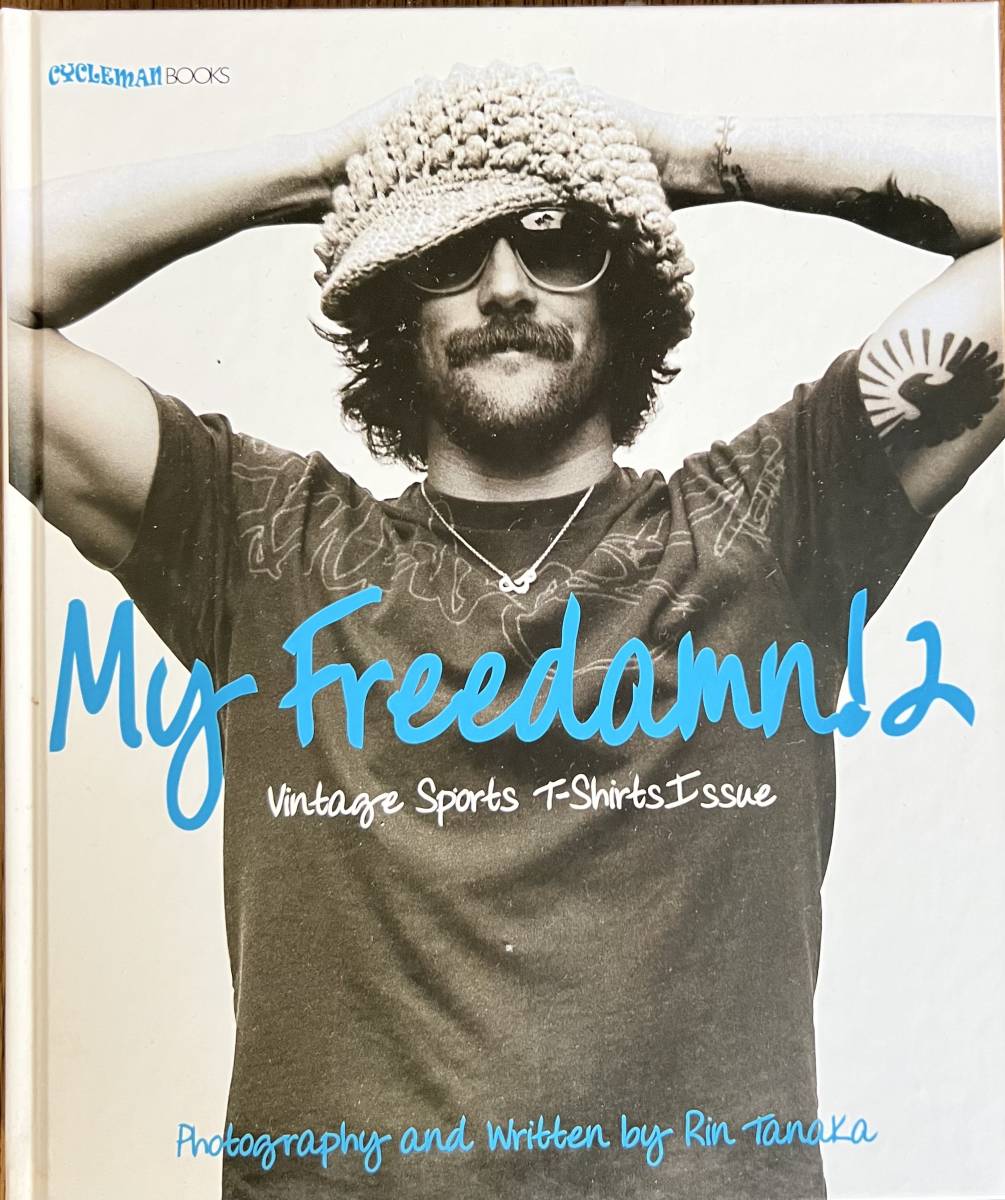 完売】 「MY FREEDAMN！２」Photography and Written by Rin Tanaka