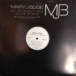 12inchレコード　MARY J BLIGE / BE WITHOUT YOU (CLUB MIXES)_画像1