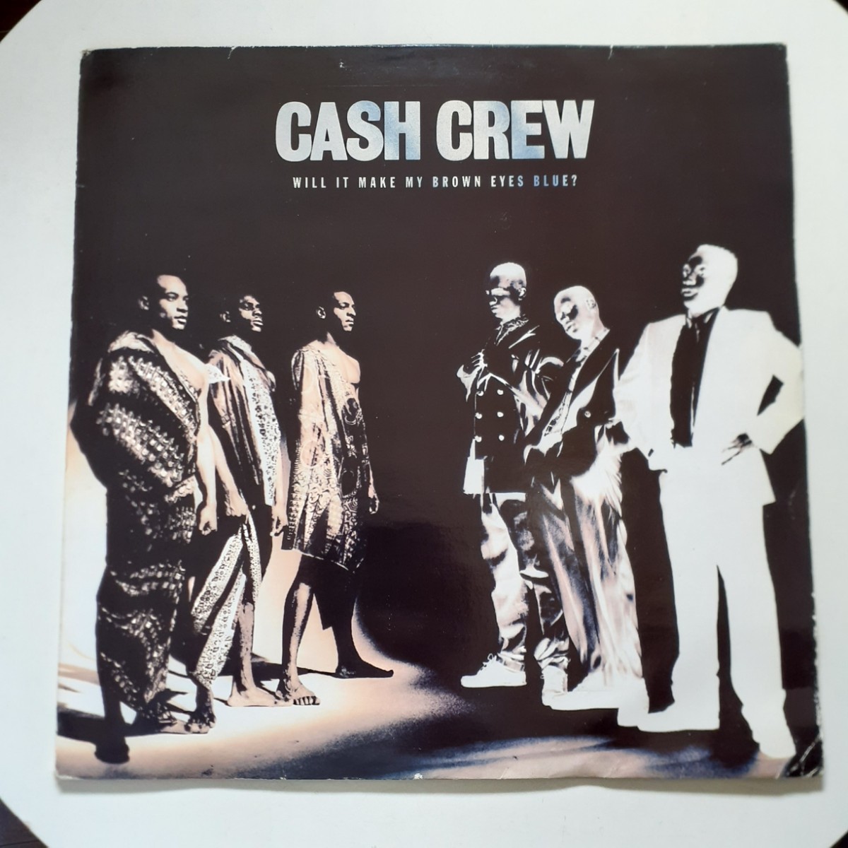 CASH CREW / WILL IT MAKE MY BROWN EYES BLUE ? /LP/ミドル/UK RAP/RAGGAMUFFIN/RAGGA HIP HOP_画像1