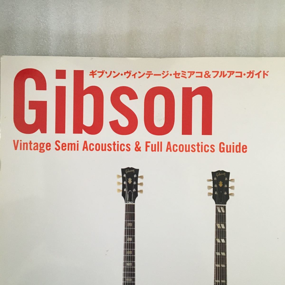  Gibson Vintage semi ako& full ako guide San-Ei Mucc | three . bookstore 9784779617904