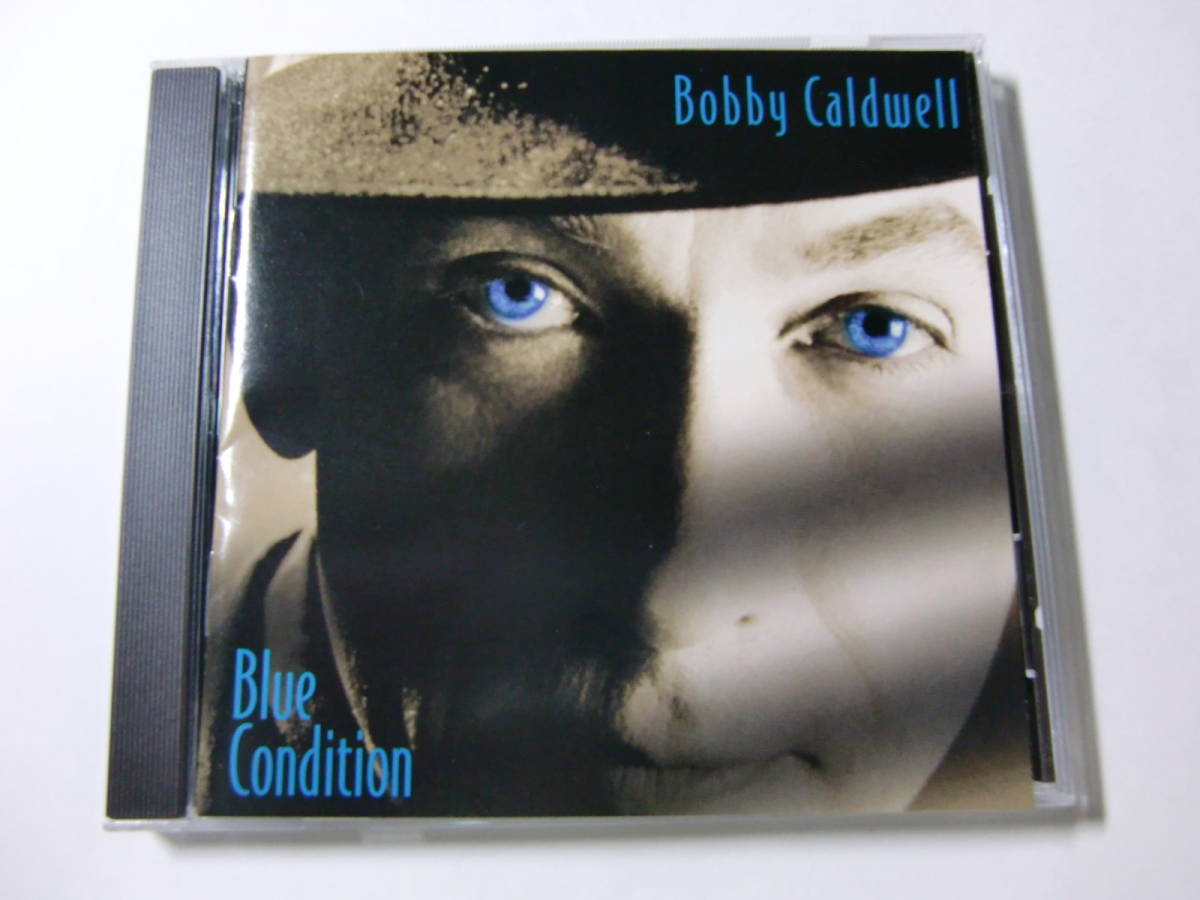 中古 CD　輸入盤 「Blue Condition」　ボビー・コールドウェル 　Bobby Caldwell　 再生良好 　送料185円　 AOR_画像1