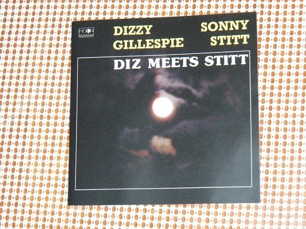 廃盤 Diz Meets Stitt / MOON / Dizzy Gillespie Sonny Stitt Al Gafa Earl May Mickey Roker / ソニー スティット ディジー ガレスピー