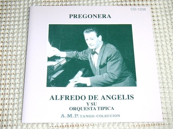 ALFREDO DE ANGELIS Y SU ORQUESTA TIPICA アルフレド デ アンジェリス Pregonera / A.M.P. TANGO COLECCION / アルゼンチン タンゴ AMPの画像1