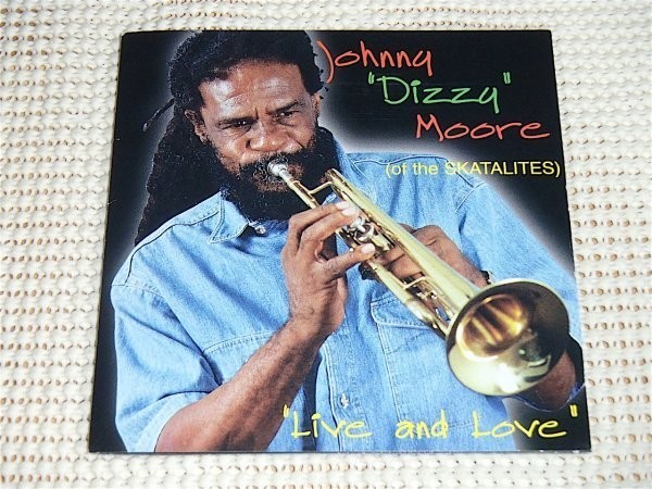  снят с производства Johnny Dizzy Moore Johnny tiji- Moore Live And Love / Buffy Production / Skatalites.. жесткость. 1 человек Tommy McCook..