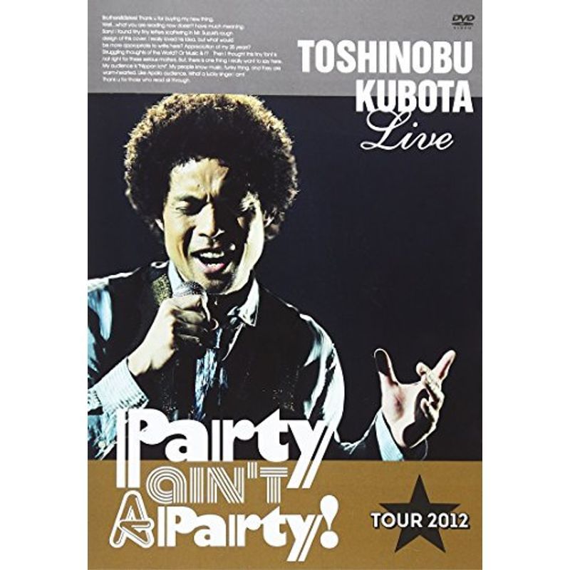 25th Anniversary Toshinobu Kubota Concert Tour 2012 Party ain't A Par_画像1