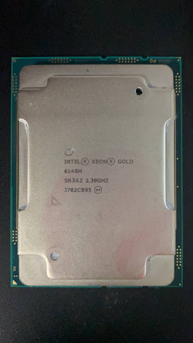 Intel　XEON GOLD 6140M　LGA3647 中古分解品 BIOS起動確認 社内管理番号A47 訳アり_画像1