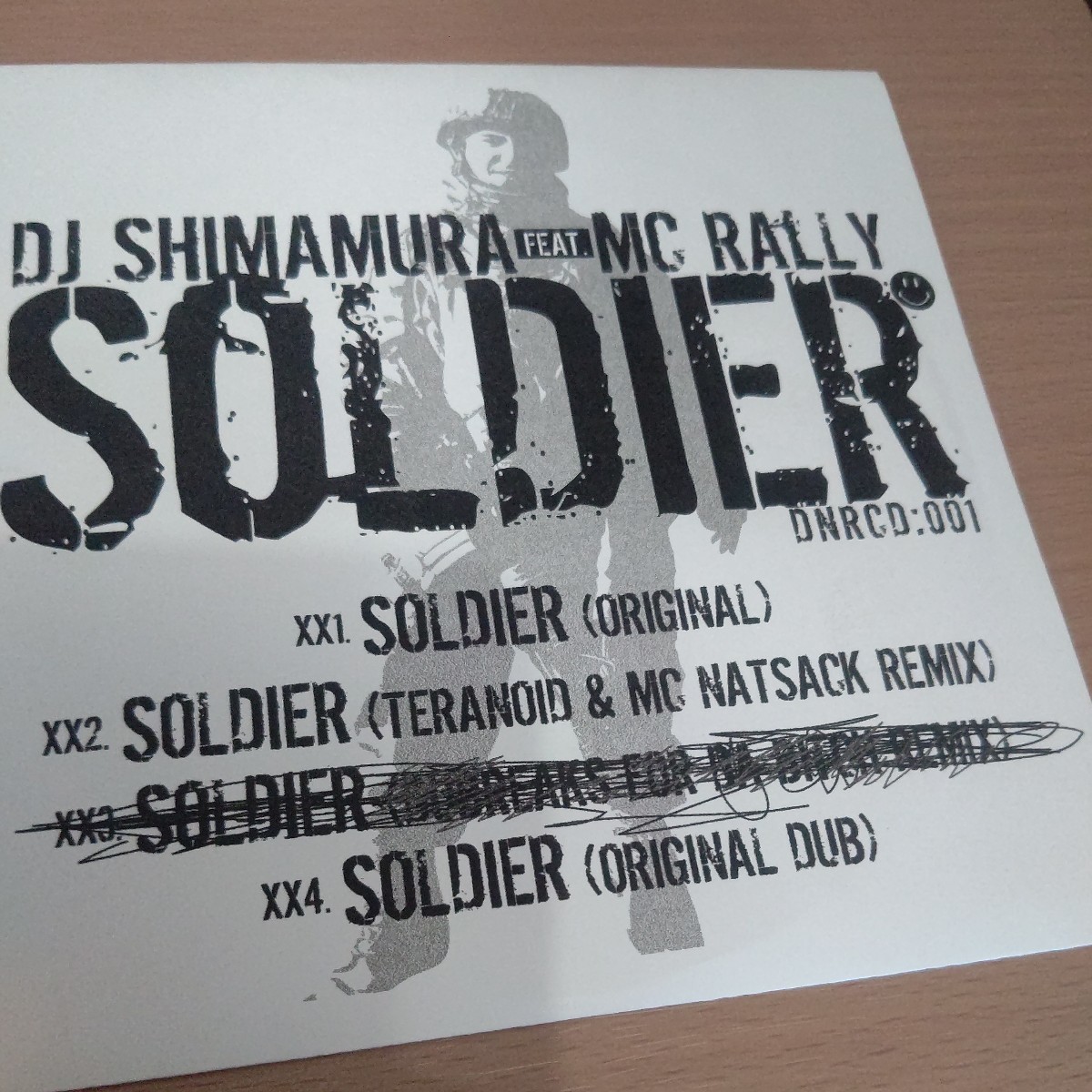 SOLDIER／DJ SHIMAMURA FEAT. MC RALLY DNRCD：001 DYNASTY RECORDS TERANOID ＆ MC NATSACK REMIX CD-R 仕様 希少 レア 入手困難 貴重_画像2