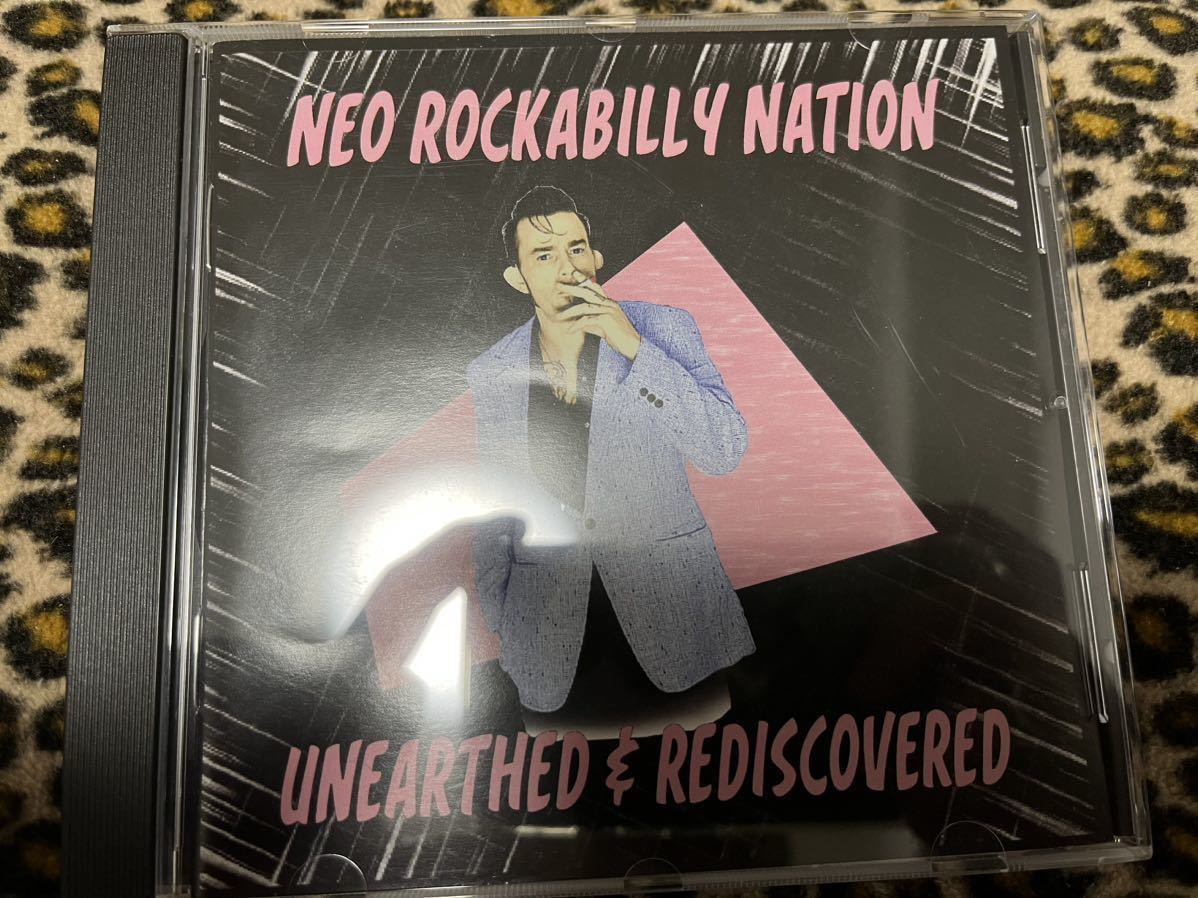 Neo Rockabilly Nation - Unearthed & Rediscovered ネオロカ