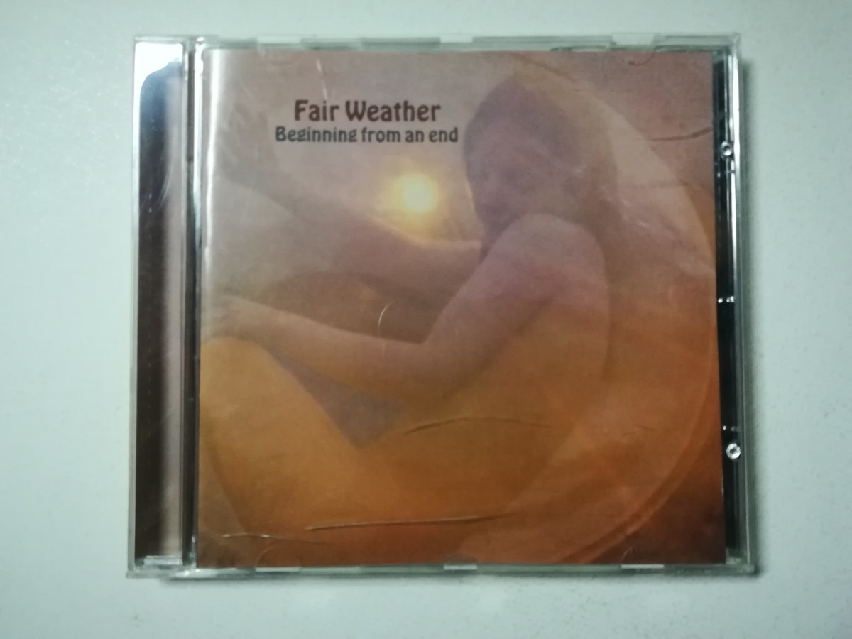 【CD】Fair Weather - Beginning From An End 1970年(1995年ドイツ盤) UKブルースロック/フォークロック/レアグルーヴ_画像1