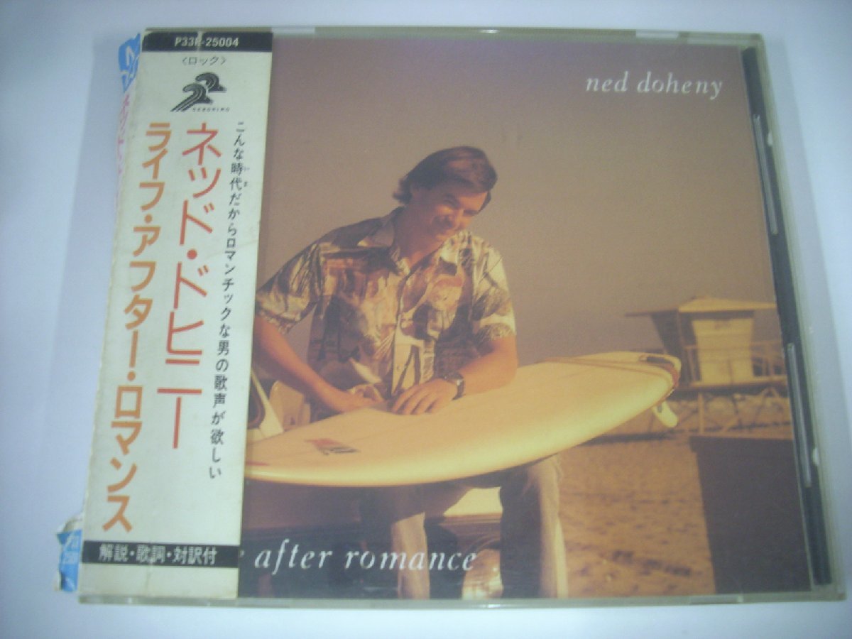 ■ 帯付CD 　NED DOHENY ネッド・ドヒニー / LIFE AFTER ROMANCE ライフ・アフター・ロマンス 国内盤 ポリスター P33R-25004 ◇r50331_画像1