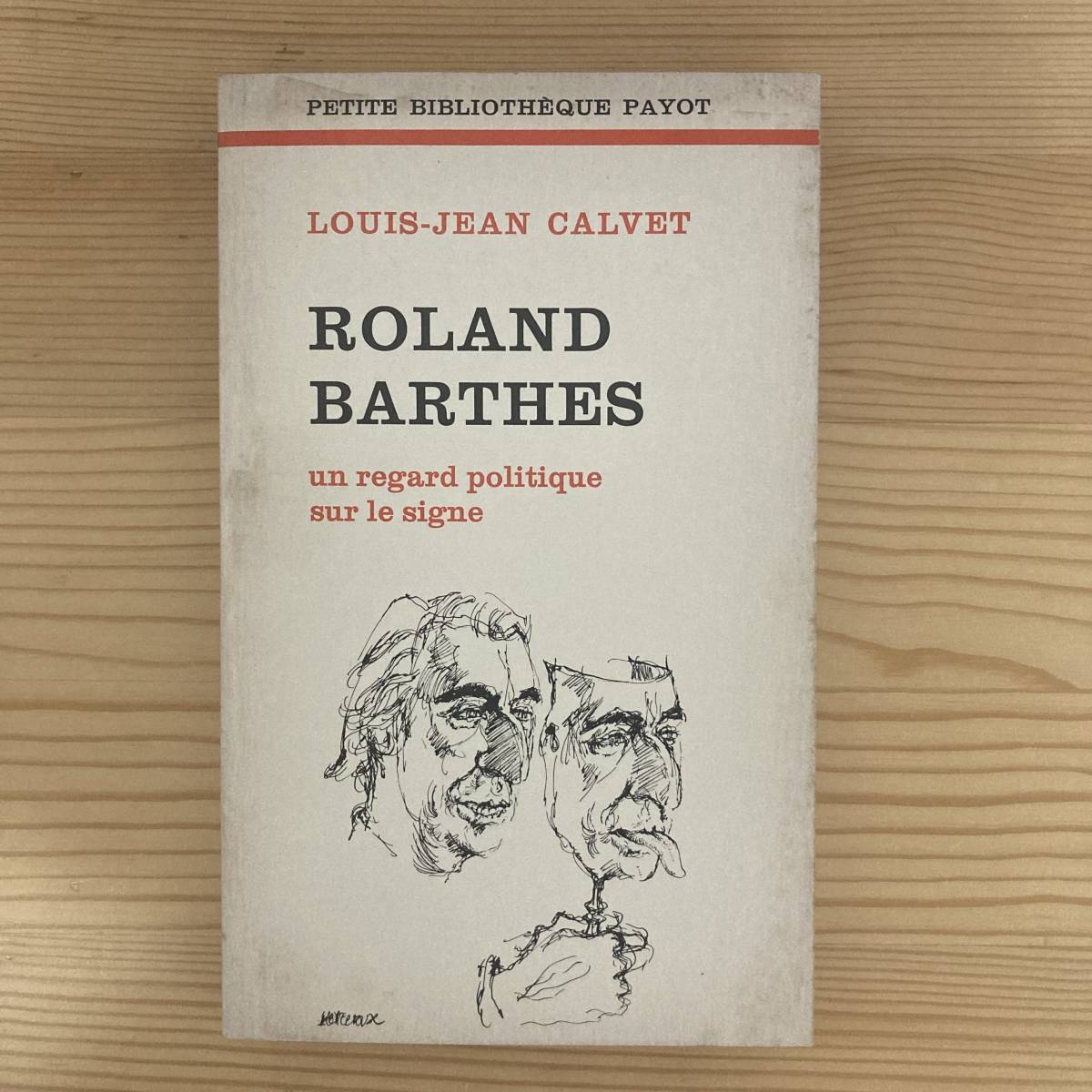 【仏語洋書】ロラン・バルト Roland Barthes: un regard politique sur le signe / ルイ＝ジャン・カルヴェ（著）_画像1