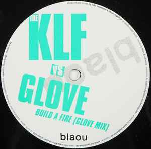 The KLF vs Glove / The KLF vs Moritz R. Build A Fire / Make It Rain　2005KLFリミックスシリーズ第3弾！_画像3