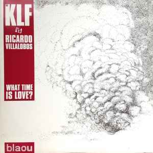 The KLF Vs Ricardo Villalobos 　What Time Is Love?　2005年の異色コラボレーション12インチ！！_画像1