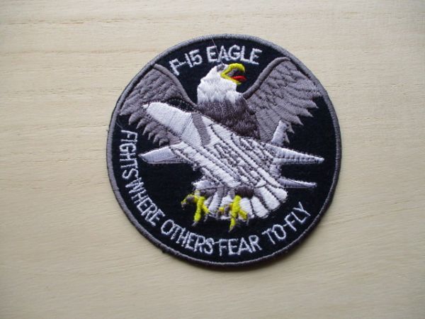 【送料無料】アメリカ空軍F-15 EAGLE Fights Where Others Fear to Flyパッチ ワッペン/patchエアフォースAIR FORCE米空軍USAF米軍US M79_画像1