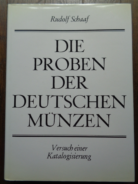 【ドイツ試鋳貨の名著】Rudolf Schaaf著　DIE PROBEN DER DEUTSCHEN MUNZEN seit 1871