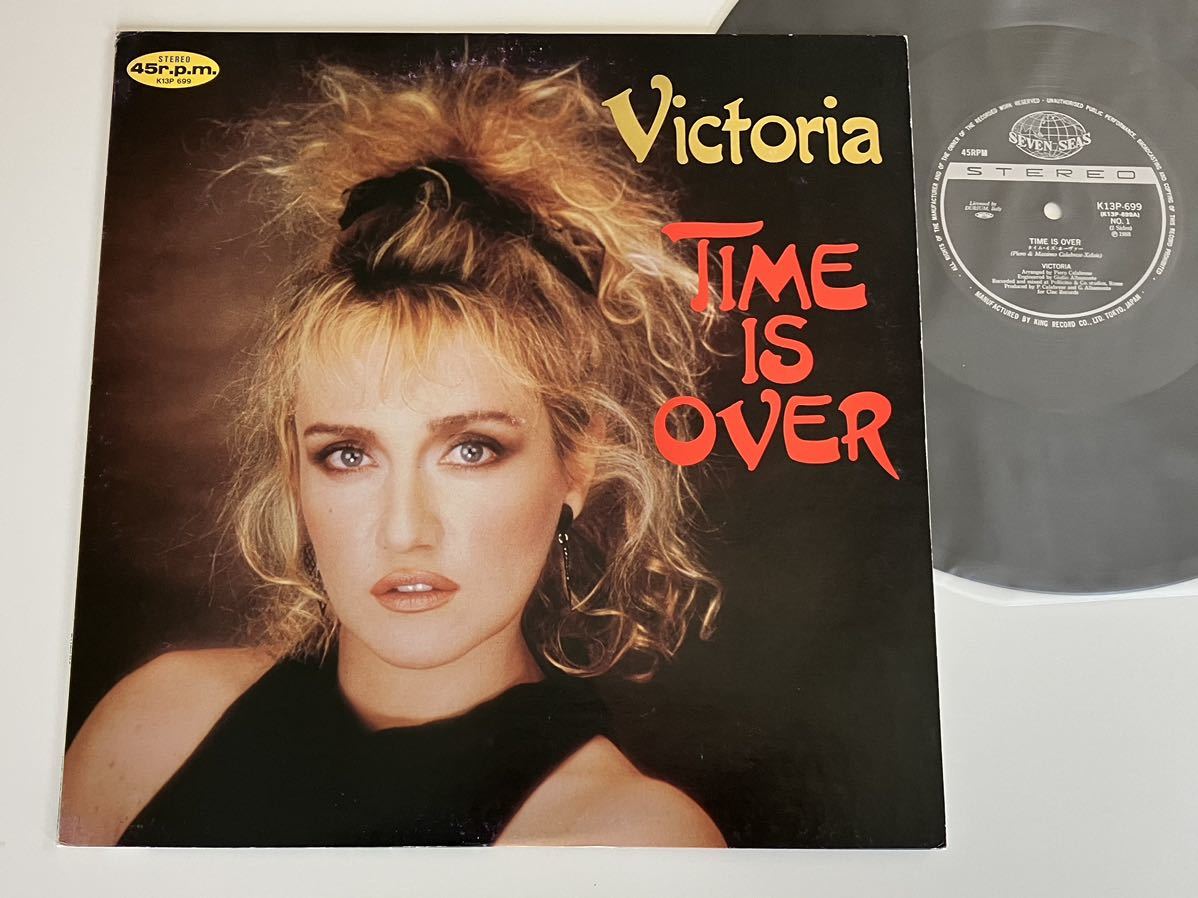 VICTORIA / TIME IS OVER (6:55,Dub) 日本盤12inch キングレコード K13P699 88年リリース,EUROBEAT,Hi-NRG,ITALO DISCO,_画像1