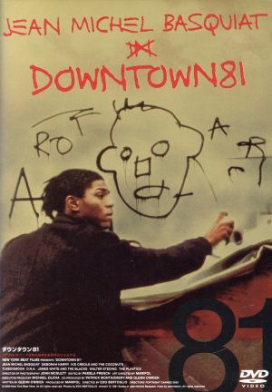 DOWNTOWN81| Jean = Michel * bus Kia, tuxedo moon,DNA,PLASTICS, Kid *kre all & The * coconut,wo