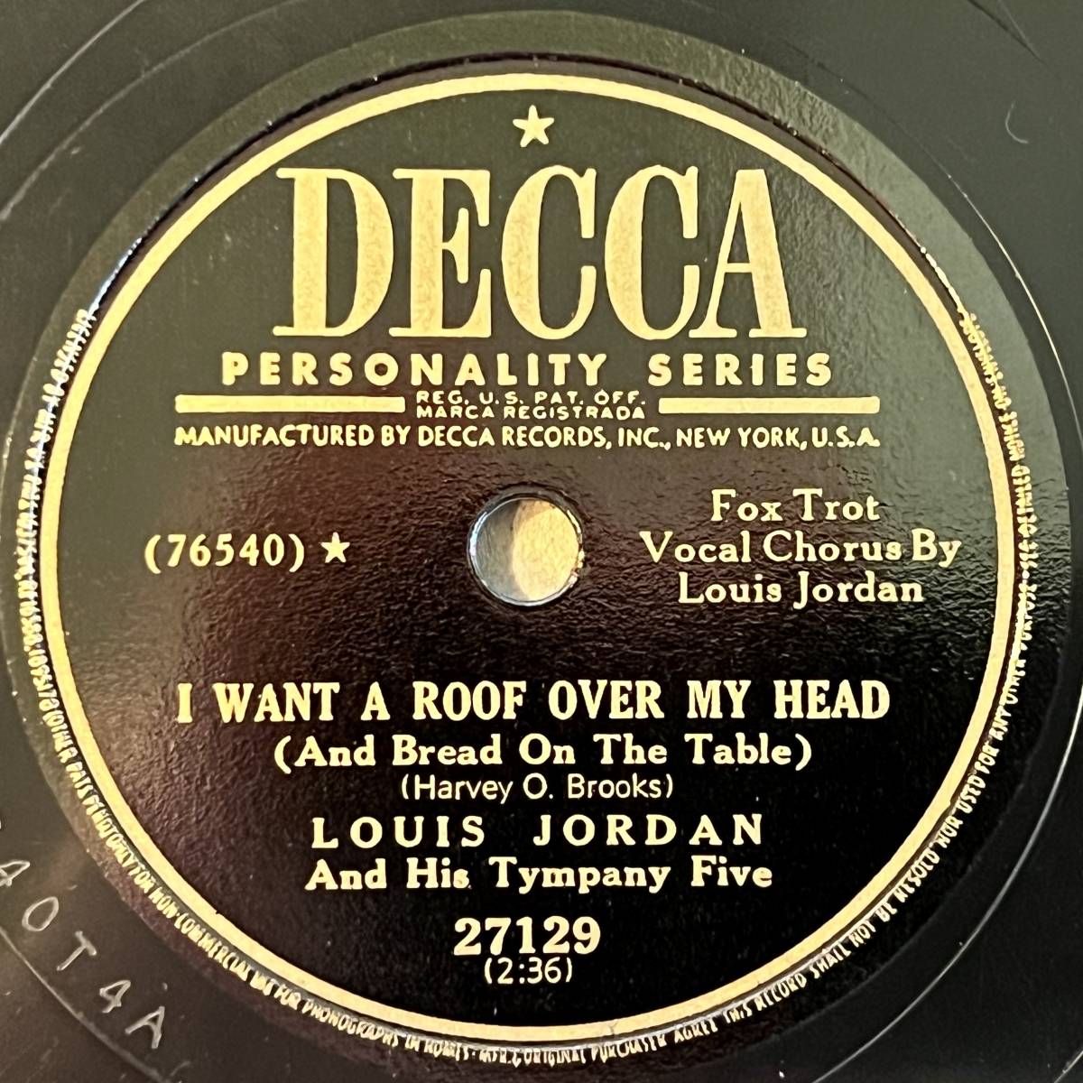 LOUIS JORDAN AND HIS TYMPANY FIVE I Want A Roof Over My Head/ Show Me How