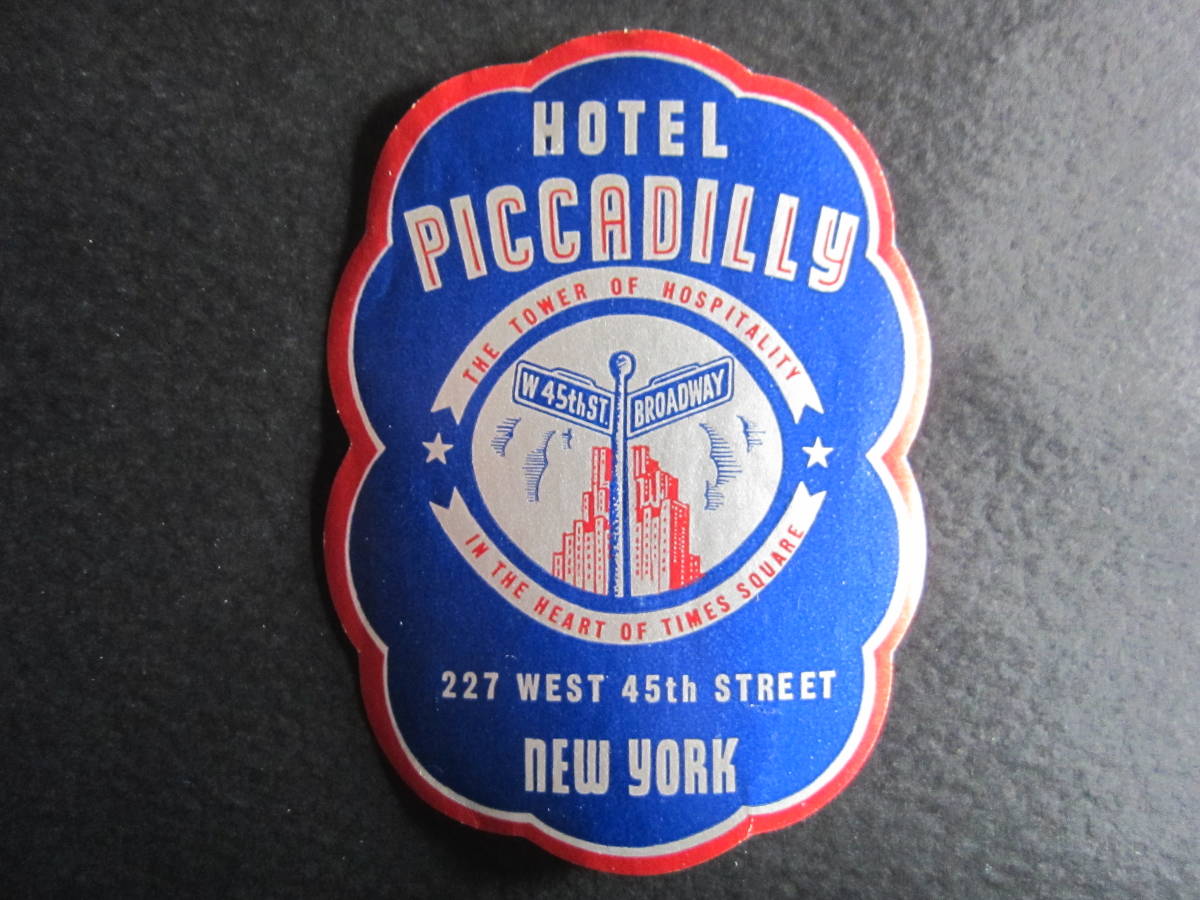  hotel label # hotel Piccadilly #HOTEL PICCADILLY# time z square # New York #1950\'s