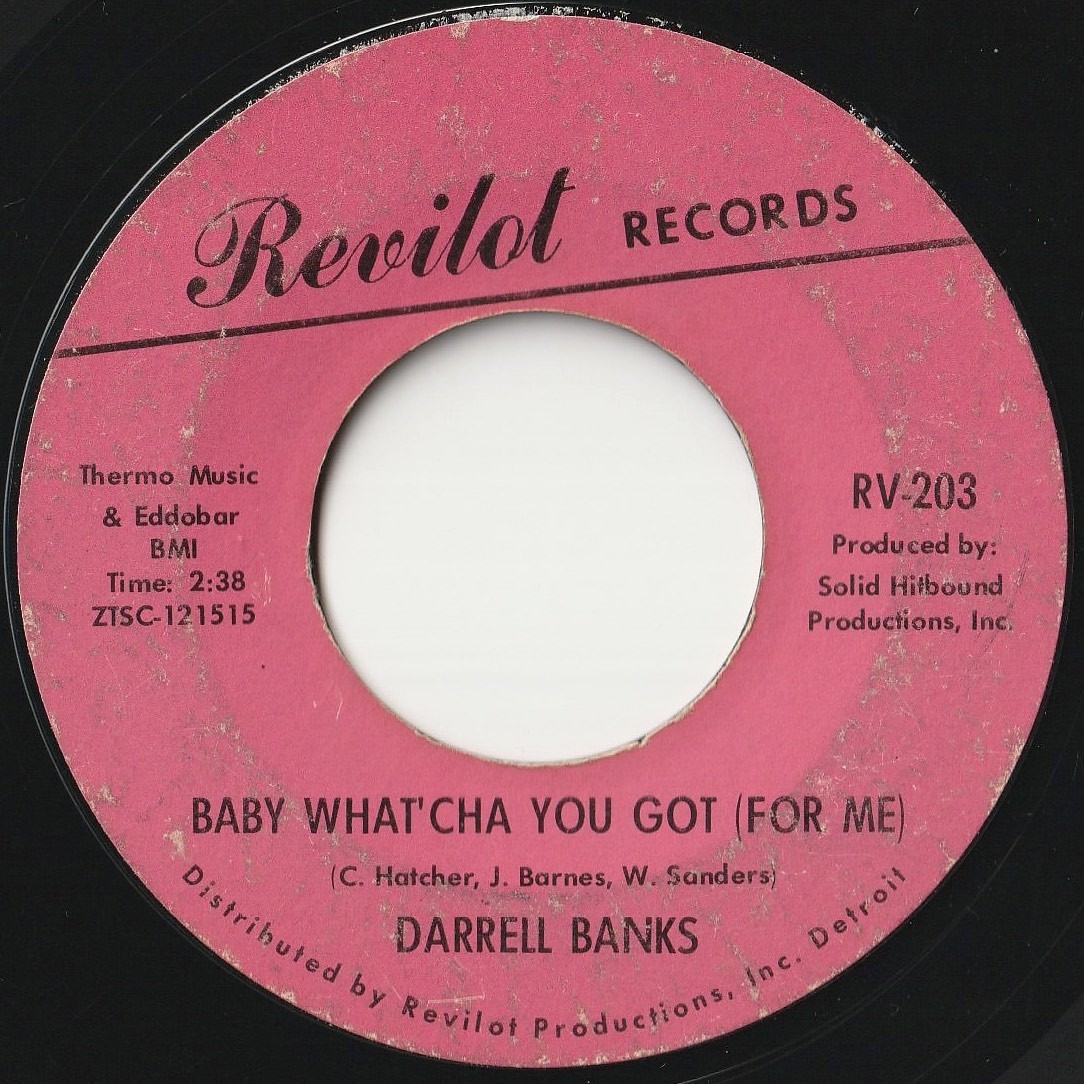 Darrell Banks Somebody (Somewhere) Needs You / Baby What'cha You Got Revilot US RV-203 202073 SOUL ソウル レコード 7インチ 45_画像2