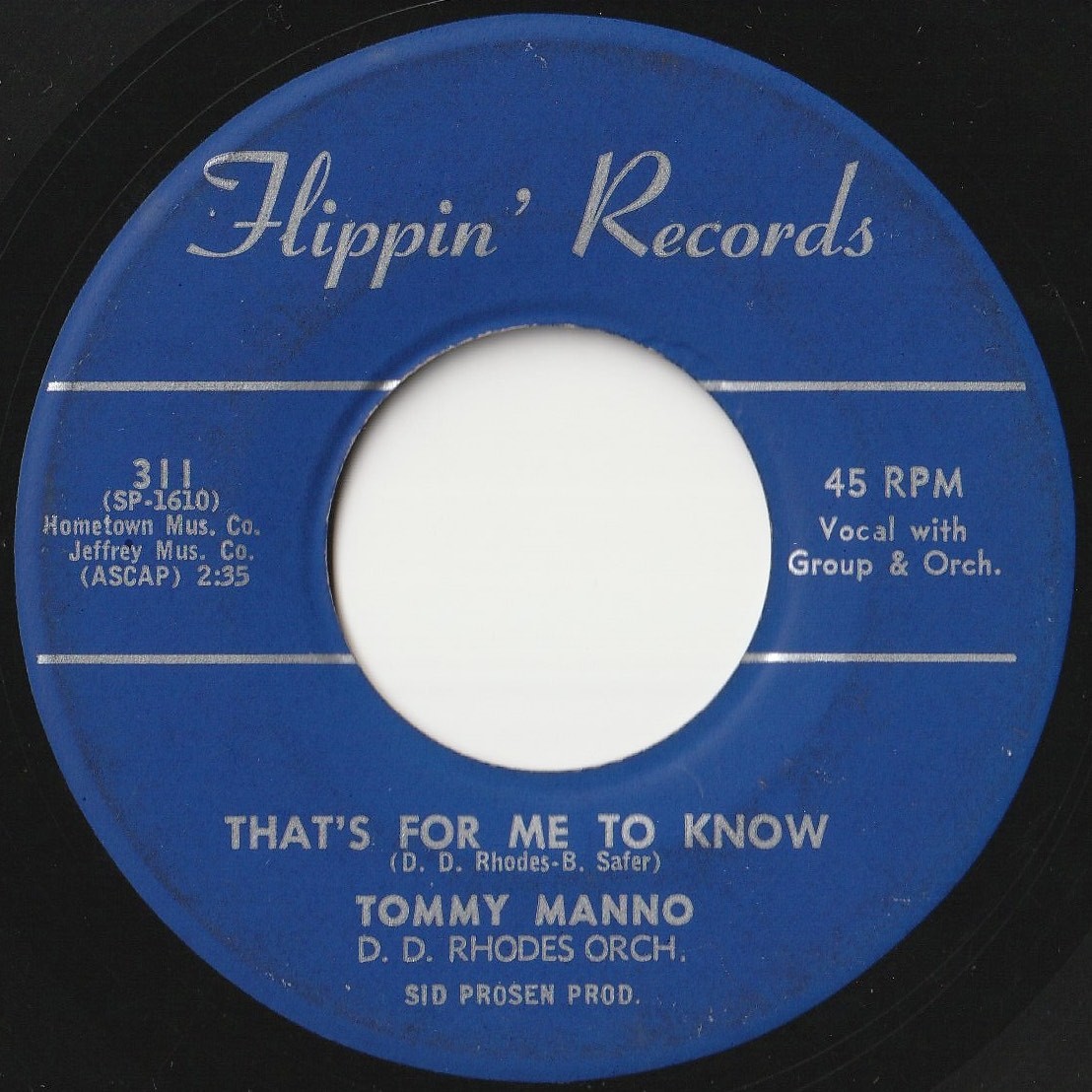 Tommy Manno Too Good To Be True / That's For Me To Know Flippin' US 311 202289 ROCK POP ロック ポップ レコード 7インチ 45_画像2