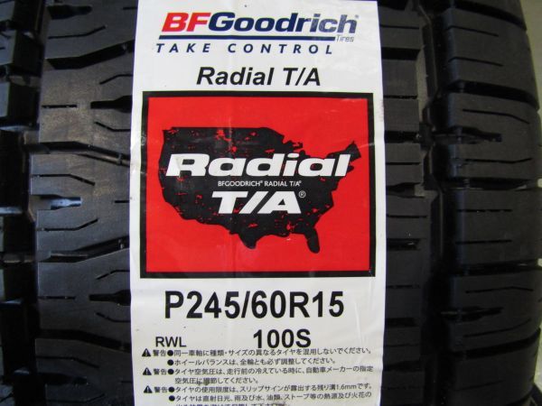 少量入荷 2022年製～ BFグッドリッチ ラジアル T/A 245/60R15 国内正規品 4本 SET ホワイトレター BFG Radial TA 送料無料 在庫有り_画像2