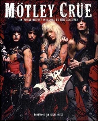 Motley Crue: A Visual History: 1983 - 2005 [モトリー・クルー] ハードカバー写真集