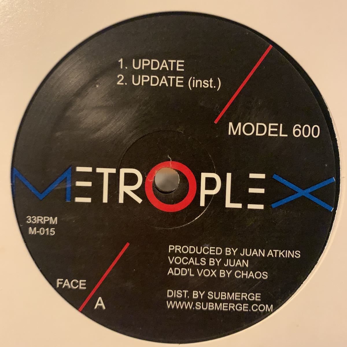 [ Model 600 - Update - Metroplex M-015 ] Juan Atkins , Chaos/Marc Floyd , Mad Mike_画像1
