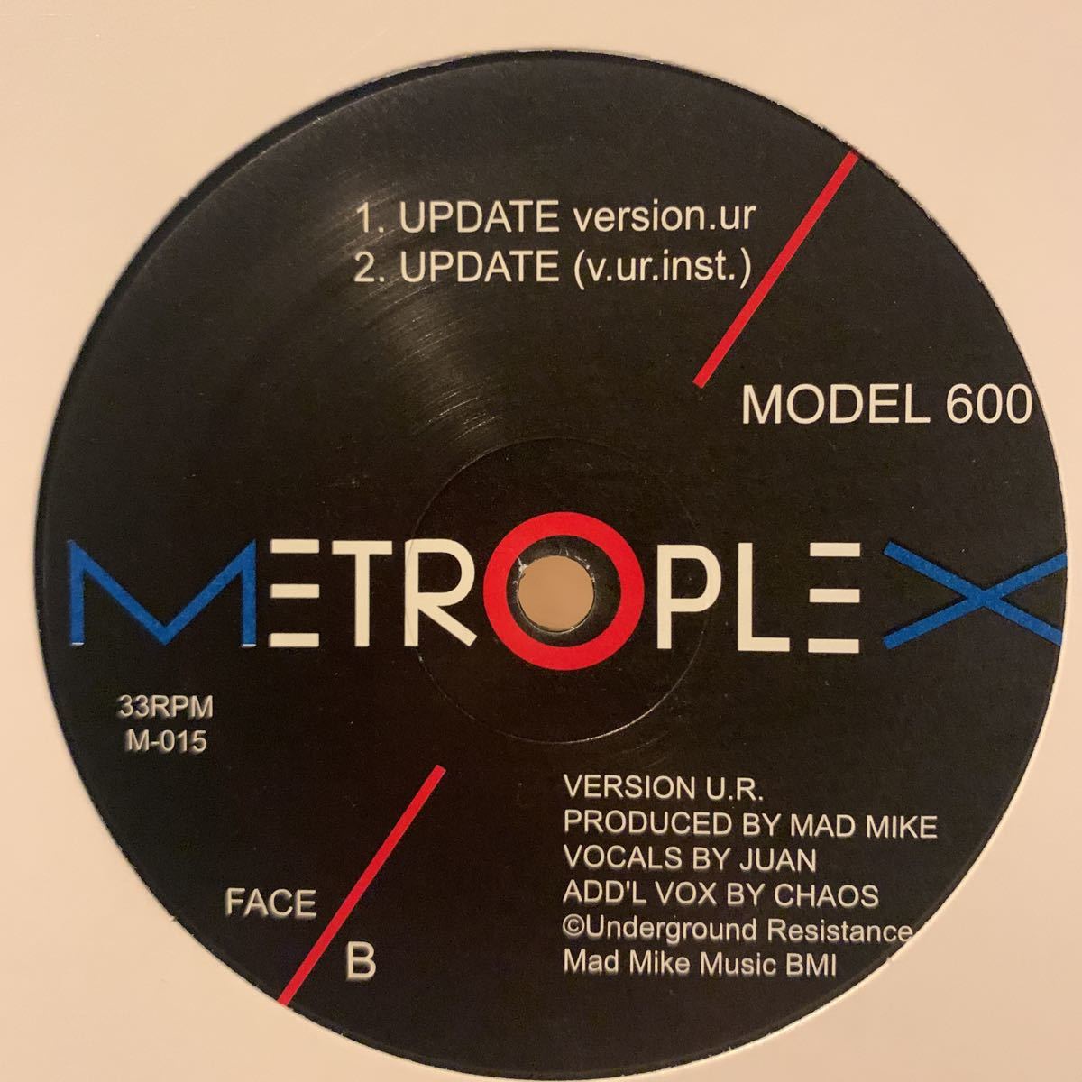 [ Model 600 - Update - Metroplex M-015 ] Juan Atkins , Chaos/Marc Floyd , Mad Mike_画像2