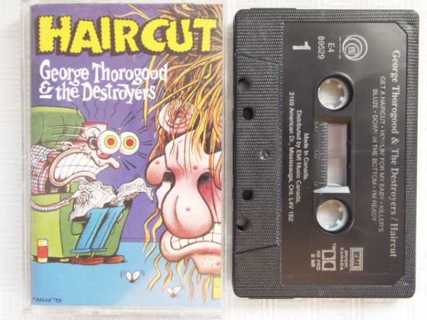 [ воспроизведение проверка settled Canada запись кассета ]George Thorogood and the Destoroyers / Haircut George *sa ковер do