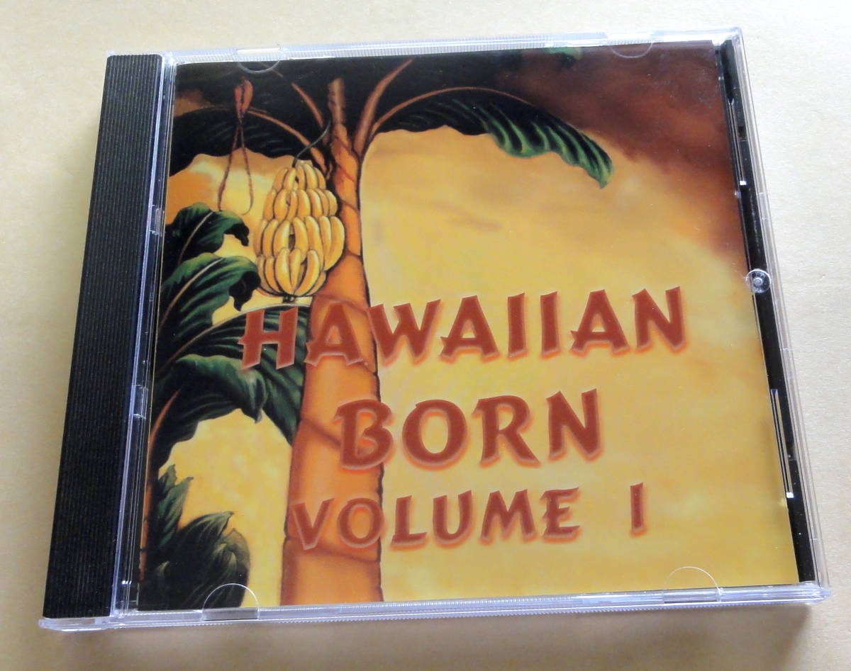 HAWAIIAN BORN VOLUME 1 CD Ho\'aikane Justin KULANA Hawaiian Reggae HAWAIIAN REGGAE