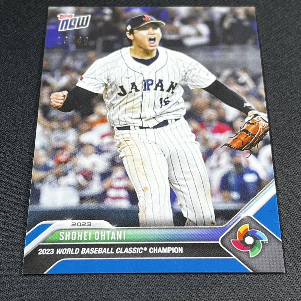 最新 49枚限定 2023 Topps Now WBC 大谷翔平 2023年 第5回WBC 優勝