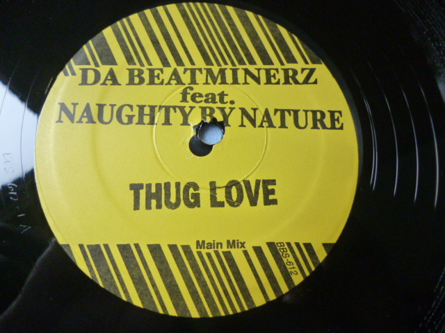 Da Beatminerz ft. Naughty By Nature / Thug Love 試聴可　オリジナル盤 12 超アッパーキャッチーPARTY HIPHOP サウンド_画像2