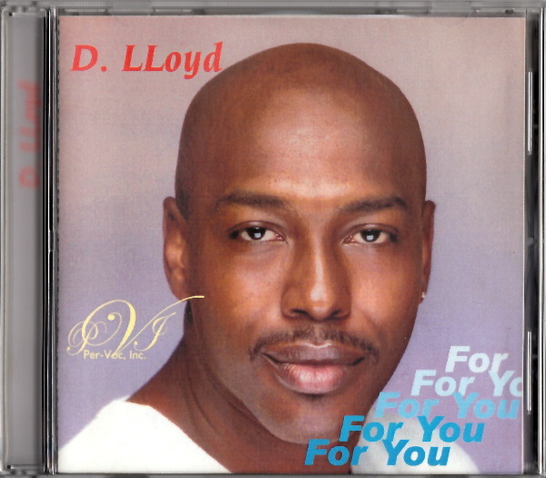 激レア DARYL LLOYD - FOR YOU (2008) NY産 インディソウル 隠れ良盤 ~芳醇バリトンVo.／ジャジーメロウ満載~ R&B/SOUL/JAZZ