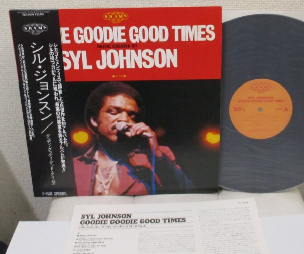 ☆ 帯 Syl Johnson Goodie Goodie Good Times JPN Shama Records PLP-9009,  P-Vine Special PLP-9009 ]未発表曲入り