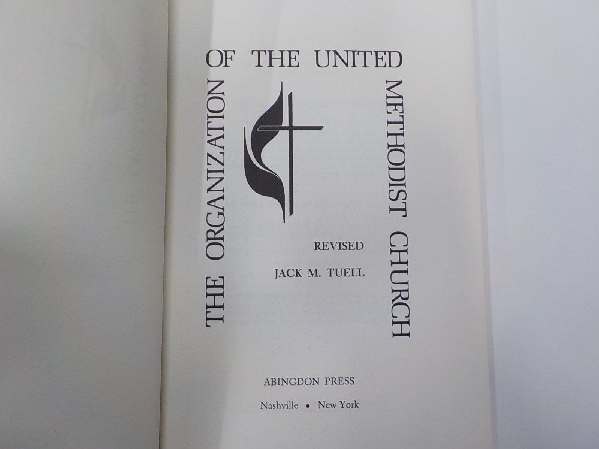 4K0325◆THE ORGANIZATION OF THE UNITED METHODIST CHURCH JACK M. TUELL ABINGDON PRESS☆_画像3