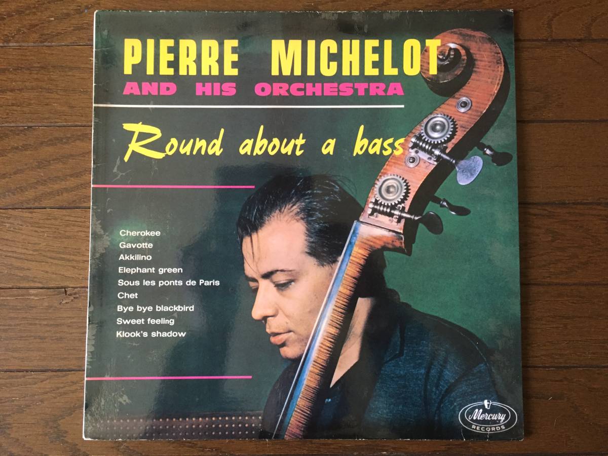 希少！Pierre Michelot and his Orchestra / Round about a bass / 1963 Mercury France盤 PolyGram Jazz 1983 Reissue 美品！美盤_画像1