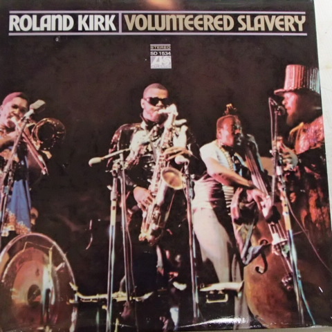  Roland Kirk　ローランド・カーク　 /　 Volunteered Slavery　「米ライノ復刻輸入盤」_画像1